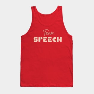 Team Speech Speech Language pathologist, slp, slpa, speech therapist Tank Top